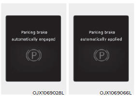 Parking brake automatically engaged / Parking brake automatically applied